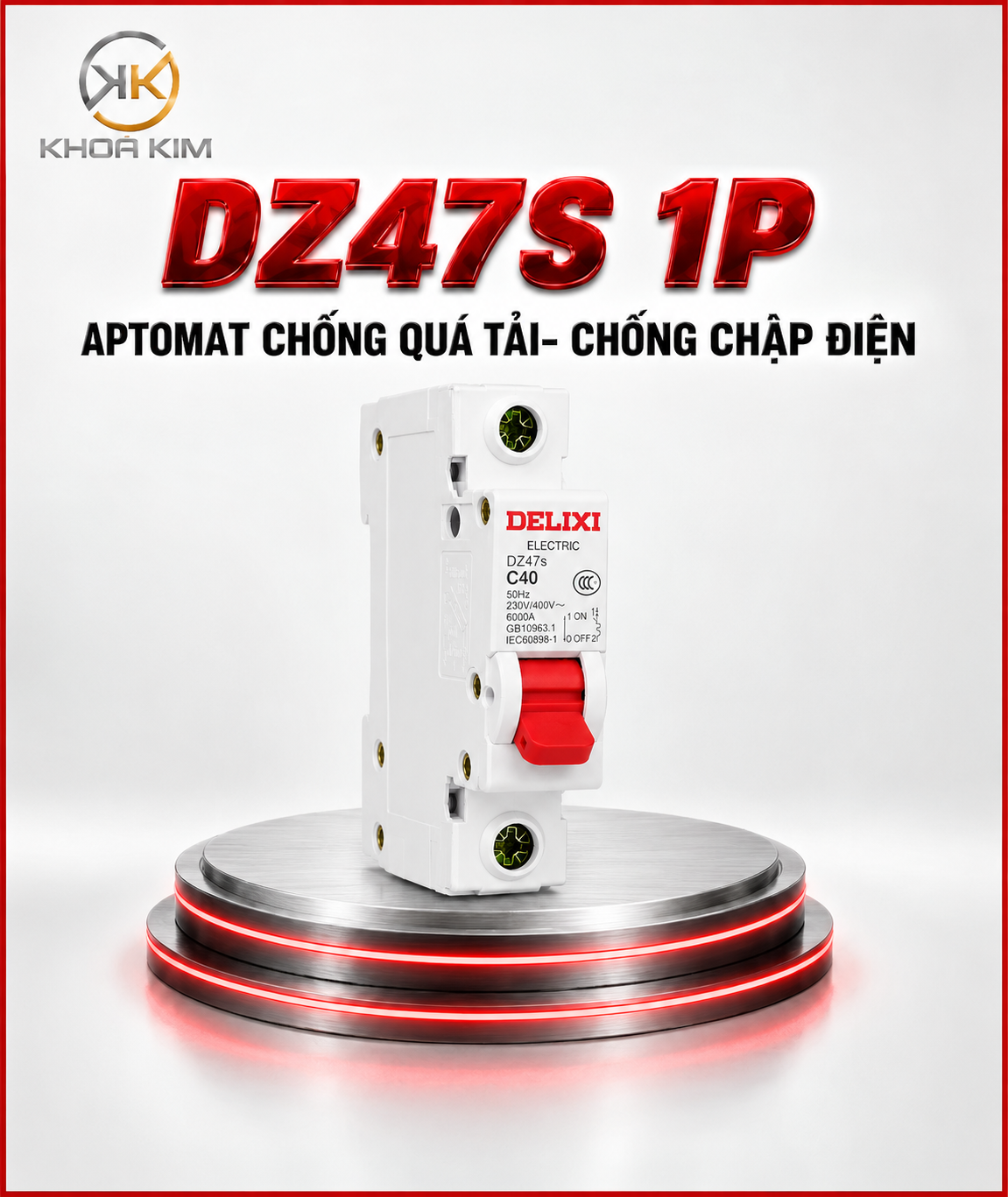 DZ47s 1P Aptomat Tép(MCB) Chống Quá Tải - Chống Chập Điện